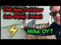 Need to install an electrical sub-panel Let s do it 100Amp Outdoor Sub-Panel Installation