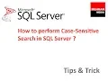 How to perform Case Sensitive Search in SQL Server