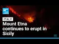 Mount Etna continues to erupt in Italy FRANCE 24 English