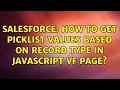 Salesforce How to get picklist values based on record type in javascript VF page 2 Solutions