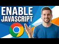 How To Enable JavaScript On Google Chrome Easy Guide