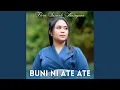 Buni Ni Ate Ate