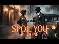 Alkaline – Spoil You (1950s #refix ) | #vintagesoundlabs #blues #alkaline #dancehall