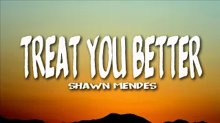 Download Shawn Mendes - Treat You Better (Lyrics) MP3