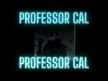 Professor Cal - ride and spell out your name for me professor cal wear headphones