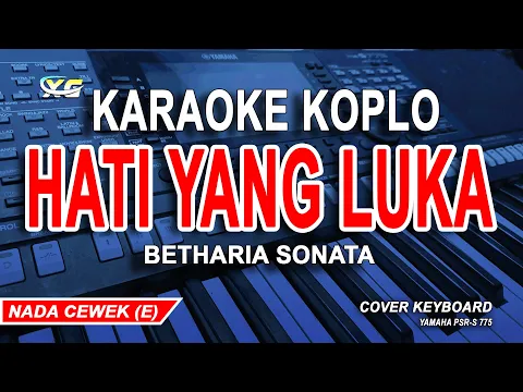 Download MP3 Betharia Sonatha - Hati Yang Luka Karaoke Koplo (Nada Wanita)