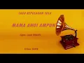 Download Lagu Sula Song: ''MAMA ANOI AMPUN'' Elshan SADIK
