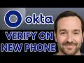 How To Use okta Verify On New Phone - Easy Steps