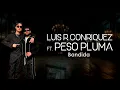 Luis R Conriquez, Peso Pluma - Bandida (Letra/Lyrics)