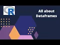27 All about Dataframes in R