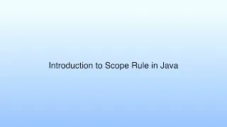 Introduction to Scope Rule in Java Lecture 11 Java Static Scope Rule