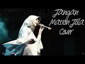 Download Lagu Jangan - Marion Jola (Cover) by Amanda Citra
