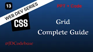 CSS Grid - Complete Guide CSS Tutorial for Beginners Web Development Series JDCodebase