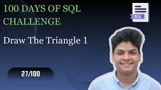 Draw The Triangle 1 Days Of SQL Challenge HackerRank Solution