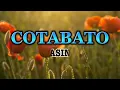 Cotabato (Asin) with Lyrics