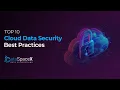 Top 10 Cloud Data Security Best Practices