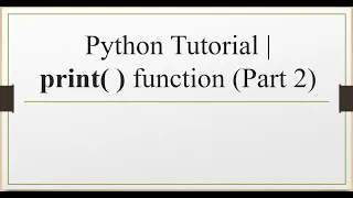L5 Python Tutorial print function Part 2
