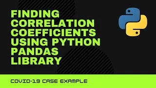 Finding the correlation coefficients between two variables - - Data Analysis with Python and Pandas