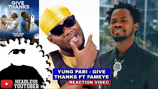 fameye and yung pabi have a deep message for us give thanks reaction