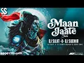 Lagu Maan Jaate Bhole Manane Wala Chahie Dj Remix | Edm Hard Punch Trance Mix |#djsujitsudhirhajipur