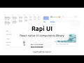Rapi UI - React Native UI Component Library