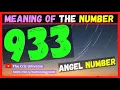 933 Angel Number Meaning - Meaning and Significance of seeing the Angel Number 933