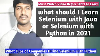 What should i learn selenium with java or selenium with python 2021 which is better career option