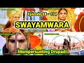 Download Lagu SWAYAMWARA MEMPERSUNTING DRUPADI // Eps 98 - 104