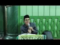 Lagu Majelis Azziyadah Kalibata (18/06/2022) - Sirajut Thalibin - Syarh Minhajul Abidin (Imam Al Ghazali)