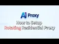 How to Set Up Rotating Residential Proxies A1proxy Tutorial