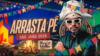 ARRASTA PÉ • SÃO JOÃO 2026 • LUIZ PODEROSO CHEFÃO