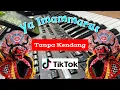 Download Lagu Ya Imammarus - Sholawat Tanpa Kendang - Simpatik x Jaranan