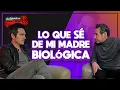 Esto es LO QUE SE DE MI MADRE BIOLOGICA Mauricio Ochmann La entrevista con Yordi Rosado
