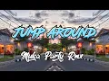 JUMP AROUND-Remix Tarbaru🔥(Muka Party Rmx)