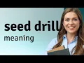 The Seed Drill A Revolution in Agriculture