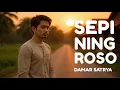 Lagu Sepi Ning Roso – Damar Satrya | Lagu Slow Rock Jawa Sedih Tentang Rindu dan Kenangan
