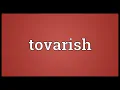 Tovarish Meaning