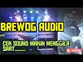 Download Lagu Brewog Audio Cek Sound Makin Menggila Saat Putar MCPC Party