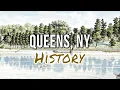 History of Queens NY