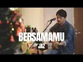 Download Lagu BERSAMAMU JAZ (COVER) ROLIN NABABAN