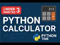 Build a Python Calculator from Scratch Full Code in 3 Minutes
