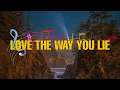 Rihanna - Love The Way You Lie [Lyrics]