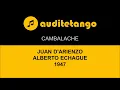 CAMBALACHE - JUAN D'ARIENZO - ALBERTO ECHAGUE - 1947 - TANGO CANTATO