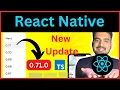 React Native New Update 0 71 0 In Hindi Engineer Codewala