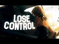 Nightcore - Lose Control (Female Cover)