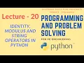 Lecture - 20 SPPU s Programming and Problem Solving Identity Modulus and String Operators