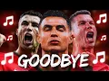 Cristiano Ronaldo - GOODBYE World Cup 2026 Song