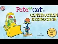 Pete the Cat Construction Destruction Animated Book Children s Read aloud