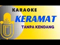 Download Lagu Keramat Karaoke Tanpa Kendang-Rhoma Irama