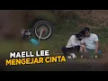 Download Lagu MAELL LEE MENGEJAR CINTA